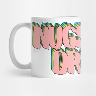 Nugs Not Drugs Mug